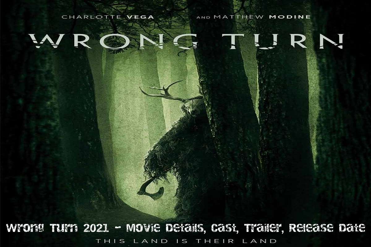 Wrong Turn 2021 Movie Details Cast Trailer Release Date Riset